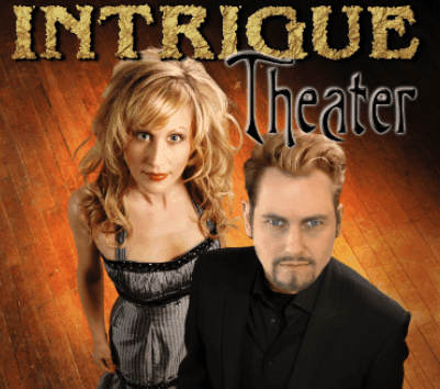Promotional image for "Intrigue Theater" featuring two performers against a wooden background.